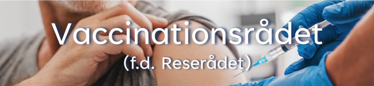 Vaccinationsrådet (f.d. Reserådet)